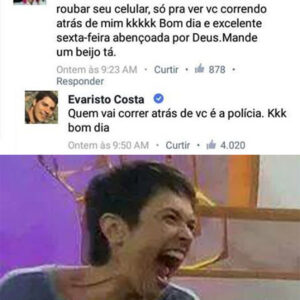 Foi zoar o Evaristo e se deu mal