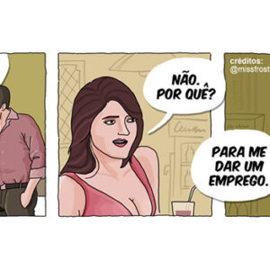 A incrível cantada do desempregado