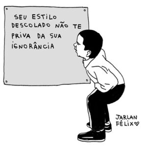 As coisas desenhadas de Jarlan Félix para refletir