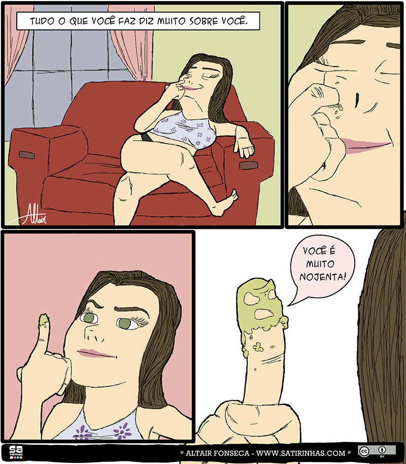 Uma mulher nojenta e seus hábitos 