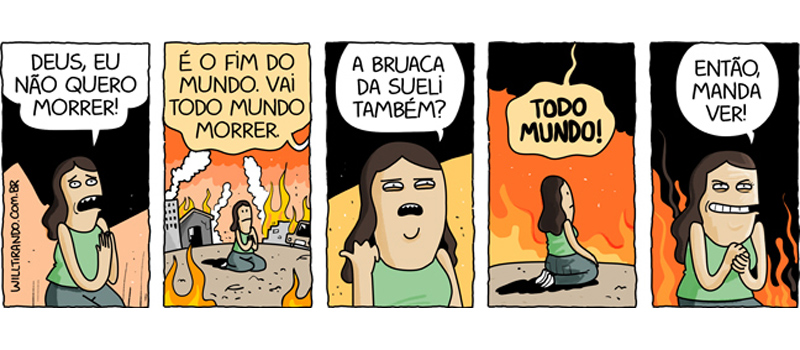 Todo mundo vai morrer!