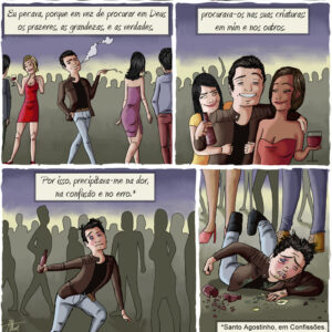Santo Agostinho nos mostra o que é procurar a felicidade no lugar errado