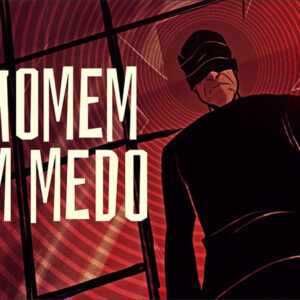 A história do Homem Sem Medo