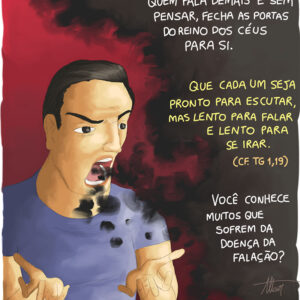 Um grande perigo para quem fala demais e sem pensar