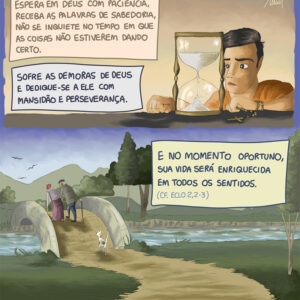 Ninguém gosta de esperar, mas o tempo de Deus cura tudo