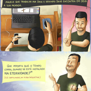 O tempo para quem espera em Deus é muito diferente